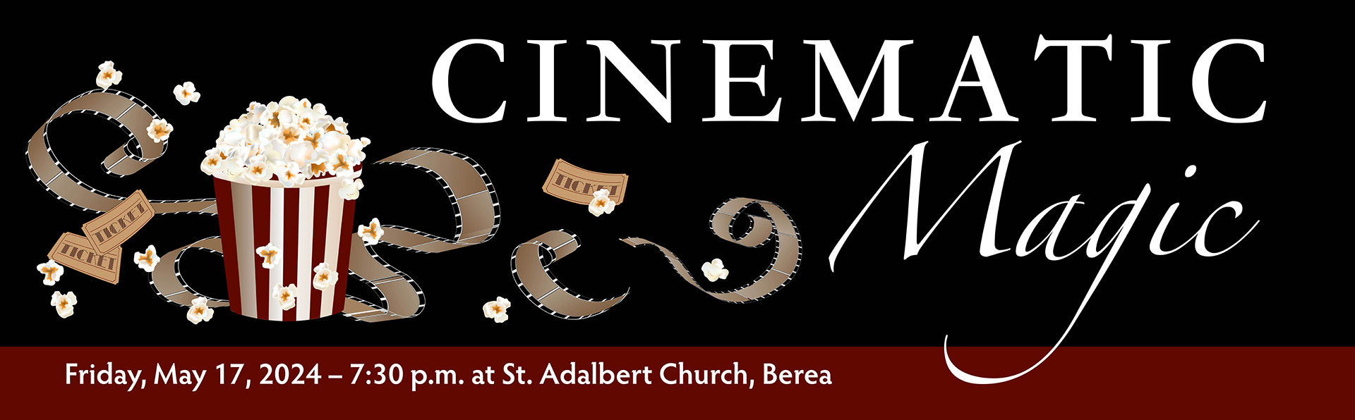 Cinematic Magic, Friday May 17 at 7:30 p.m. at Saint Adalbert Church in Berea Ohio